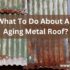 Aging Commercial Metal Roofs