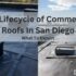 The Lifecycle Of Commercial Roofs in San Diego